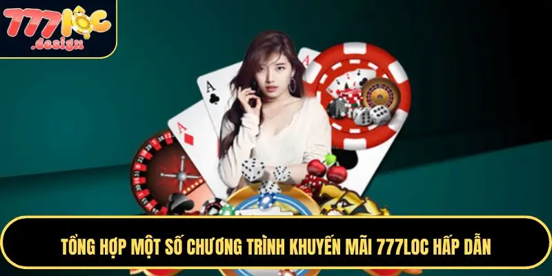 Chương trình khuyến mãi 777LOC phù hợp với mọi người chơi
