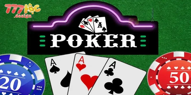 Điểm thu hút người chơi trên Poker 777loc