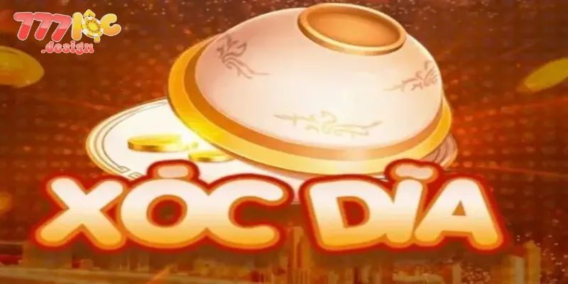 Giới thiệu chuẩn nhất về xóc đĩa đổi thưởng