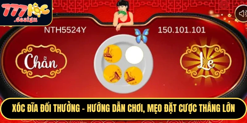 Xóc đĩa đổi thưởng tại 777loc